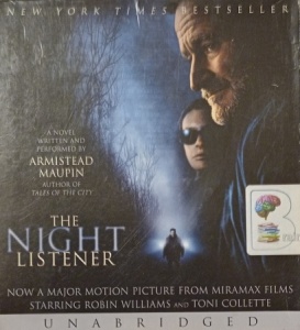 The Night Listener written by Armistead Maupin performed by Armistead Maupin on Audio CD (Unabridged)